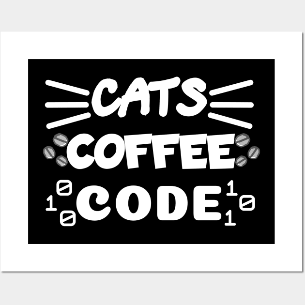 Cats Coffee Code | The 3 Best Things in the World White Wall Art by aRtVerse